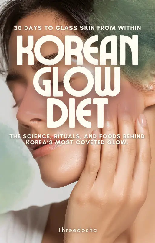 Korean Glow Diet-30 days To Glass Skin From Within (Delivery on Email)